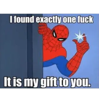 🎁 Spider-Man I found exactly one fuck
It is my gift to you. Spider-Man, meme, funny, offensive, humor, gift telegram sticker