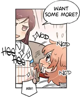 😏 WANT
SOME MORE?
HEE
HEE
ARF! Anime, Dibujos animados, Texto, Bocadillo telegram sticker
