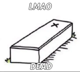 🙂 LMAO DEAD coffin, dead, lmao, death, funny, joke telegram sticker