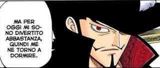 🥱 Dracule Mihawk One Piece MA PER
OGGI MI SO-
NO DIVERTITO
ABBASTANZA,
QUINDI ME
NE TORNO A
DORMIRE. one piece, anime, manga, dracule mihawk telegram sticker