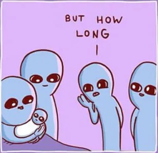 ⏰ BUT HOW LONG 宇宙人, 漫画, ユーモア, 質問 telegram sticker