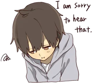 😞 I am sorry to hear that. smutny, przeprosiny, przepraszam, współczucie, anime, chłopak telegram sticker