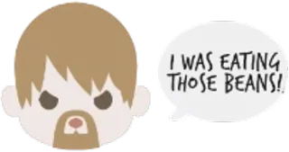 🍲 I WAS EATING THOSE BEANS! feijões, comendo, desenho animado, balão de fala telegram sticker