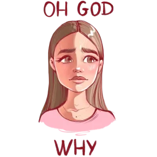 🙁 OH GOD
WHY triste, emocional, dibujos animados, cita, pregunta, frustración telegram sticker