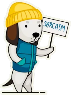 😐 SARCASM ประชดประชัน, หมา, ป้าย, ตลก, การ์ตูน telegram sticker