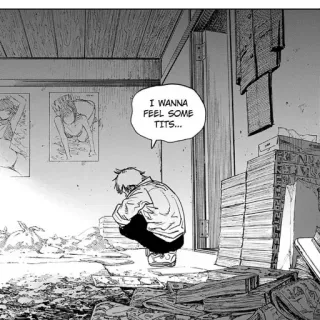 😞 I WANNA FEEL SOME TITS... Anime, Manga, Denji, Erwachsenenhumor whatsapp sticker
