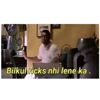 😅 Bilkul ricks nhi lene ka . whatsapp sticker