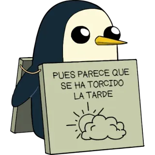 🌥 Gunther Adventure Time PUES PARECE QUE SE HA TORCIDO LA TARDE Pinguin, traurig, Spanisch, Cartoon, Gunther, Adventure Time, Ausdruck, Zitat telegram sticker