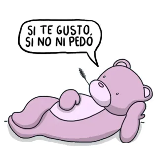 😵 SI TE GUSTO, SI NO NI PEDO ours, dessin animé, mignon, couché, phrase, espagnol telegram sticker
