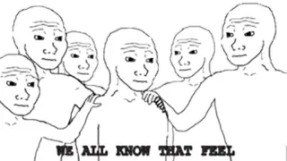 😔 WE ALL KNOW THAT FEEL meme, wojak, feels, internet telegram sticker