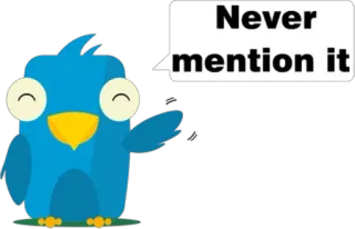🤗 Never mention it pássaro, desenho animado, de nada, fofo, expressão telegram sticker