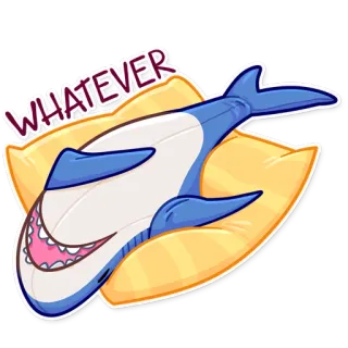😵 WHATEVER Requin, Peu importe, Paresseux, Dessin animé, Expression, Humour, Oreiller telegram sticker