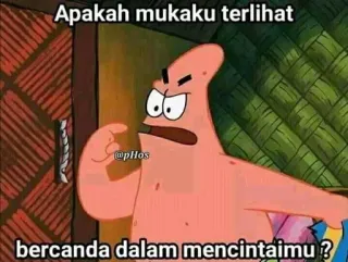😠 Patrick Star Spongebob Squarepants Apakah mukaku terlihat bercanda dalam mencintaimu ? Patrick Étoile, Bob l'éponge, dessin animé, drôle, mème whatsapp sticker