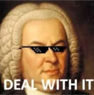 😎 DEAL WITH IT meme, deal with it, sunglasses, Bach, classical music, composer telegram sticker