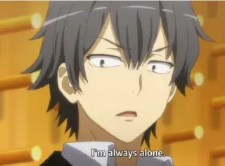 😌 I'm always alone. Anime, einsam, traurig, Charakter whatsapp sticker