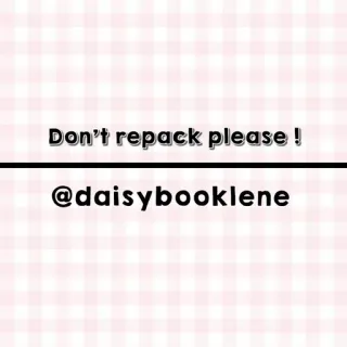 💗 Don't repack please ! 
@daisybooklene упаковка, напоминание, доставка whatsapp sticker