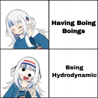 🏊‍♂️ Having Boing Boings
Being Hydrodynamic Meme, Divertido, Anime, Gawr, Gura whatsapp sticker