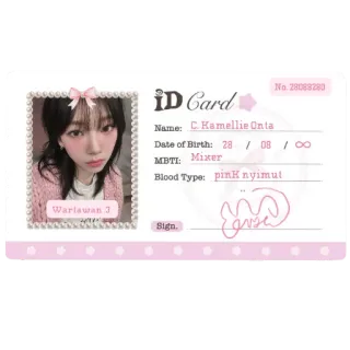 💇 ID Card Name: C. Kamellie Onta Date of Birth: 28/08/oo MBTI: Mixer Blood Type: pinK nyimut Warlawan J telegram sticker