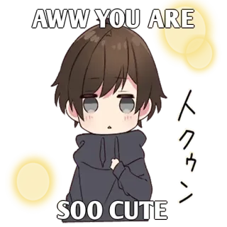 ✨ AWW YOU ARE SOO CUTE carino, anime, ragazzo, chibi, kawaii whatsapp sticker