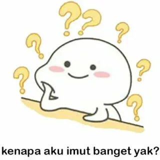 🌟 kenapa aku imut banget yak? fofo, pergunta, pensando, kawaii, indonésio whatsapp sticker