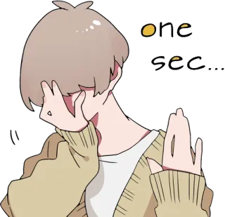 🙈 one sec... Anime, Chờ đợi, Dễ thương, Khoảnh khắc, Giây telegram sticker