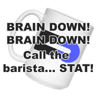 ☕️ BRAIN DOWN!
BRAIN DOWN!
Call the barista... STAT! brain, coffee, barista, emergency, funny, mug telegram sticker