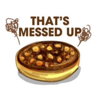 😈 THAT'S MESSED UP cibo, pentola, casino, divertente, umorismo, espressione whatsapp sticker