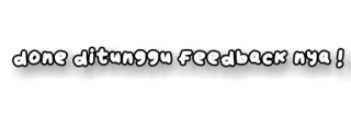 🤍 done ditunggu Feedback nya ! 피드백, 인도네시아어, 텍스트 스티커 telegram sticker