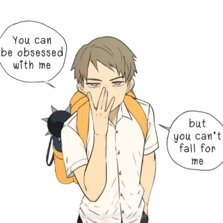 😎 You can be obsessed with me
but you can't fall for me Anime, Dibujos animados, Chico, Obsesionado, Otoño, Amor, Personaje telegram sticker