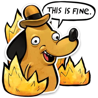 🔥 THIS IS FINE. Meme, Perro, Fuego, Está bien, Cómic, Humor whatsapp sticker