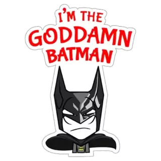 😠 Batman I'M THE GODDAMN BATMAN Batman, Verdammt, Cartoon, Superheld, Comic, Popkultur whatsapp sticker