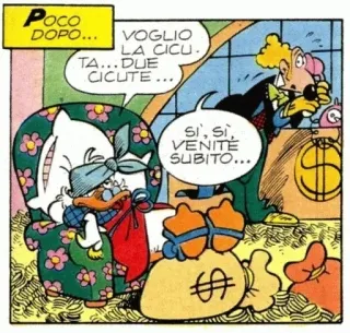 😩 Poco
DOPO... VOGLIO
LA CICU.
TA... DUE
Cici CICUTE...
si, si,
VENITE
SUBITO... dessin animé, BD, italien, argent, avidité telegram sticker