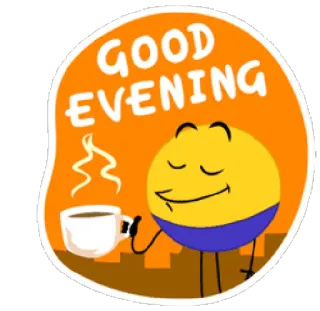 🌅 GOOD EVENING selamat malam, salam, kopi, minuman, emoji, kartun telegram sticker