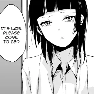 😴 IT'S LATE. PLEASE COME TO BED Anime, Mangá, Texto, Garota telegram sticker