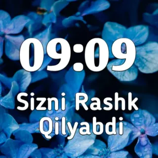 ❤️ 09:09 Sizni Rashk Qilyabdi Digitaluhr, Zeit, Blumen, Blau, Usbekisch, Liebesbotschaft whatsapp sticker