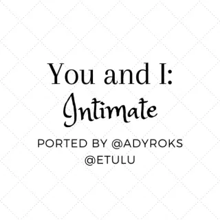 🆔 You and I: Intimate
PORTED BY @ADYROKS
@ETULU telegram sticker