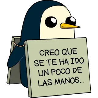 😬 Gunter Adventure Time CREO QUE SE TE HA IDO UN POCO DE LAS MANOS... Pinguin, Adventure Time, Gunter, Cartoon, Schild, Spanisch telegram sticker