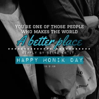 🌪 YOU'RE ONE OF THOSE PEOPLE
WHO MAKES THE WORLD
A better place
SIMPLY BY BEING IN IT.
HAPPY MONIK DAY
18.2.28 positive, happy, celebration, greeting, world, people whatsapp sticker