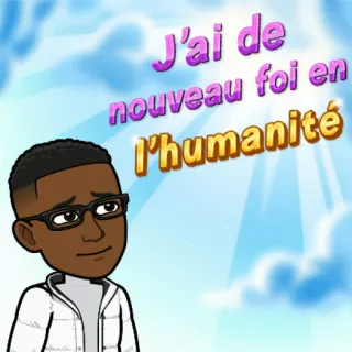 🙋‍♂️ J'ai de nouveau foi en l'humanité 信仰, 人間性, 楽観, 希望, Bitmoji telegram sticker