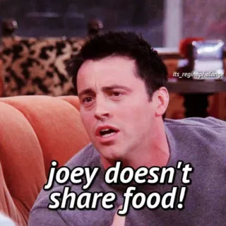 ☝️ Joey Tribbiani Friends joey doesn't share food! Joey Tribbiani, Friends, Nourriture, Comédie, Série TV, Matt LeBlanc telegram sticker