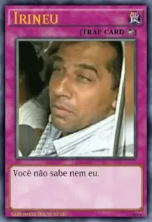 🤐 IRINEU
Você não sabe nem eu. Irineu, Trap Card, meme, Brazilian, Você não sabe nem eu telegram sticker