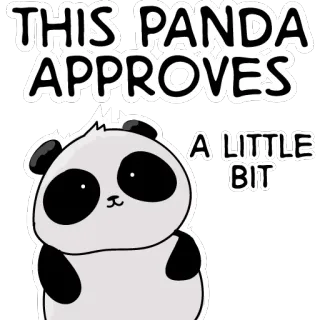 👍 THIS PANDA APPROVES
A LITTLE BIT panda, approval, cute, animal, cartoon telegram sticker