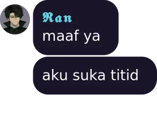 😂 Ran maaf ya aku suka titid telegram sticker