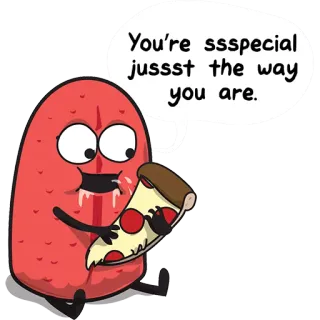 ❤ You're sssspecial jussst the way you are. nourriture, pizza, dessin animé, personnage, tache whatsapp sticker