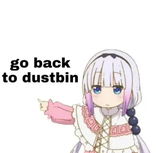 🙂 Kanna Kamui Miss Kobayashi's Dragon Maid go back to dustbin anime, kanna, dragon maid, pointing, sarcastic telegram sticker