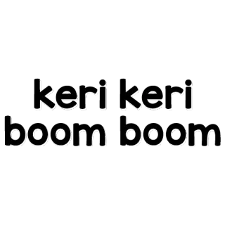 💥 keri keri
boom boom whatsapp sticker