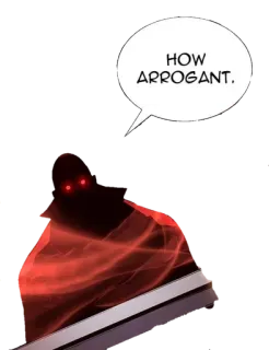 ☠ HOW ARROGANT. Manhwa, Fantasy, arrogant, rot, Anime whatsapp sticker