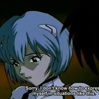 📓 Rei Ayanami Neon Genesis Evangelion Sorry, I don't know how to express myself in situations like this. Anime, Traurig, Emotional, Rei Ayanami, Neon Genesis Evangelion whatsapp sticker