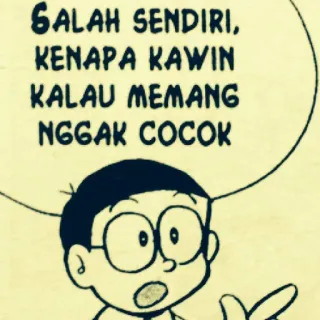 😒 Nobi Nobita Doraemon SALAH SENDIRI, KENAPA KAWIN KALAU MEMANG NGAK COCOK Doraemon, Nobita, Anime, Manga, Indonésien, Dessin animé whatsapp sticker