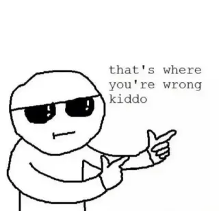 😎 that's where you're wrong kiddo meme, pointing, glasses, wrong, kiddo telegram sticker